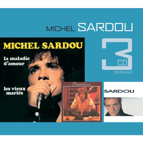 Michel Sardou - La Maladie D'Amour  Je Ne Suis Pas Mort Je Dors  Marie Jeanne (2006) [16B-44 1kHz]