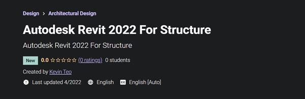 Kevin Teo - Autodesk Revit 2022 For Structure