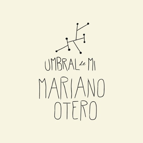 Mariano Otero - Umbral de Mí (2015) [16B-44 1kHz]