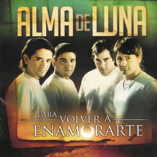 Alma De Luna - Para Volver a Enamorarte (2008) [16B-44 1kHz]