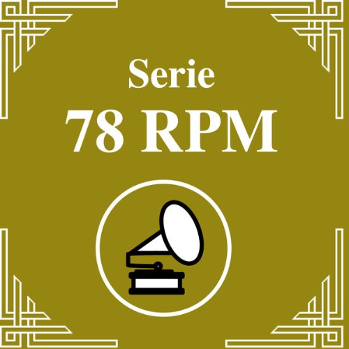 Adolfo Carabelli - Serie 78 RPM Orquestas De Antaño - Adolfo Carabelli (2009) [16B-44 1kHz]