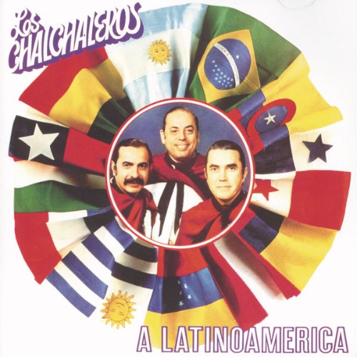 Los Chalchaleros - A Latinoamérica (2021) [16B-44 1kHz]