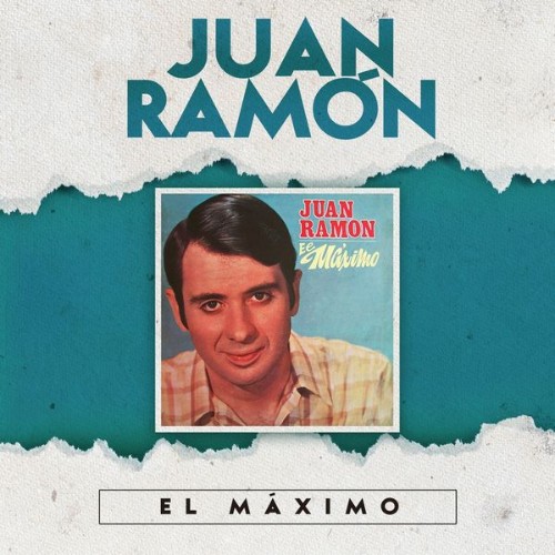Juan Ramón - El Máximo (2021) [16B-44 1kHz]