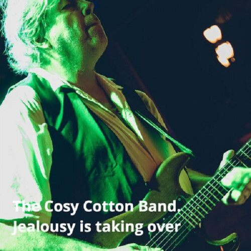 The Cosy Cotton Band - Jealousy Is Taking Over 2022
