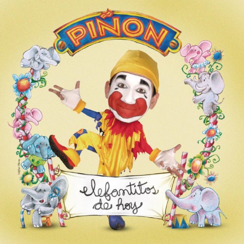 Piñon Fijo - Elefantitos De Hoy (2007) [16B-44 1kHz]