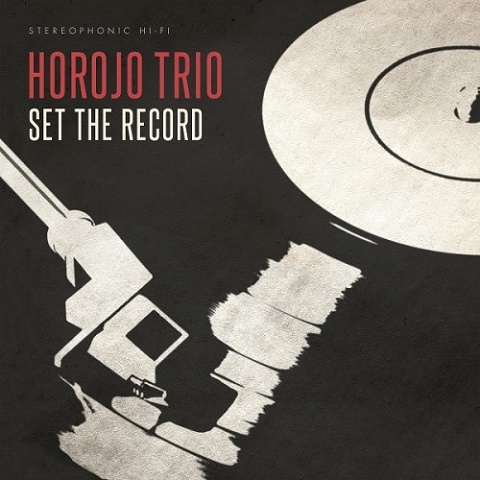 Horojo Trio - Set The Record (2022) 