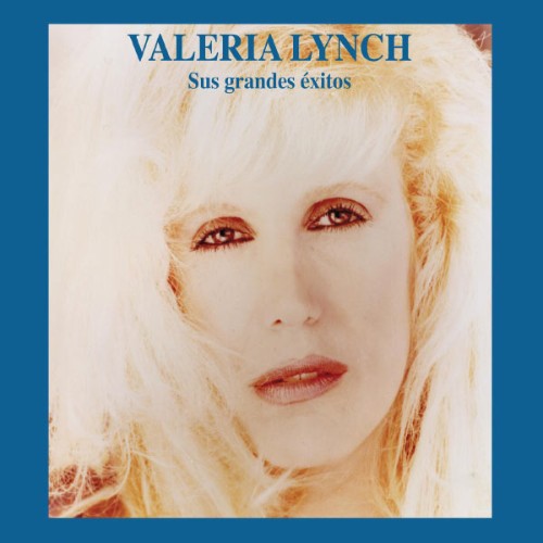 Valeria Lynch - Sus Grandes Exitos (2009) [16B-44 1kHz]