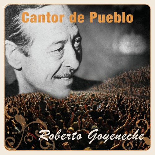 Roberto Goyeneche - Cantor de Pueblo Roberto Goyeneche (2010) [16B-44 1kHz]