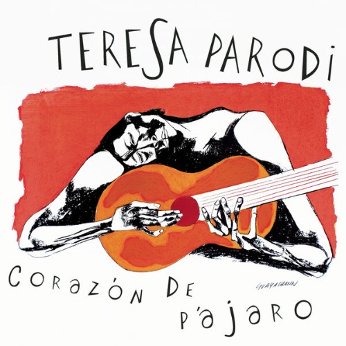 Teresa Parodi - Corazón De Pájaro (2009) [16B-44 1kHz]