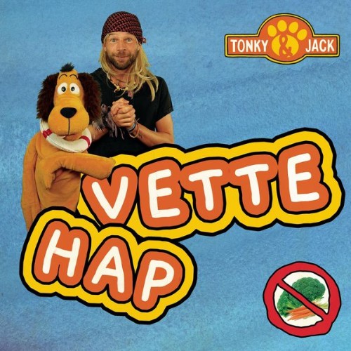 Tonky & Jack - Vette Hap - 2022