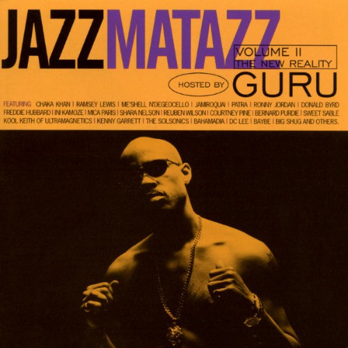 Guru - Jazzmatazz Volume II The New Reality - 1995