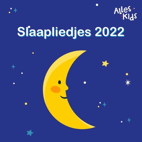 Alles Kids - Slaapliedjes 2022 - 2022