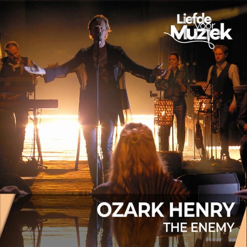 Ozark Henry - The Enemy - uit Liefde Voor Muziek  (Live) - 2022