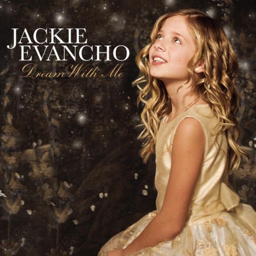 Jackie Evancho - Dream With Me - 2011