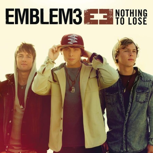 Emblem3 - Nothing To Lose - 2013