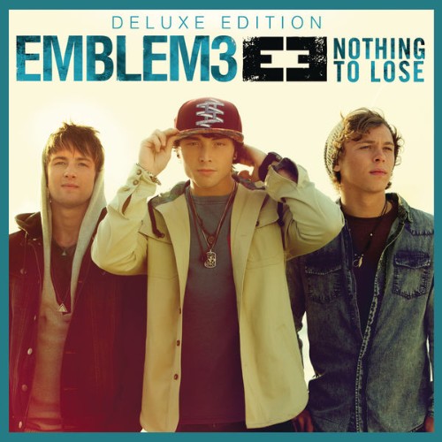 Emblem3 - Nothing To Lose (Deluxe Version) - 2013