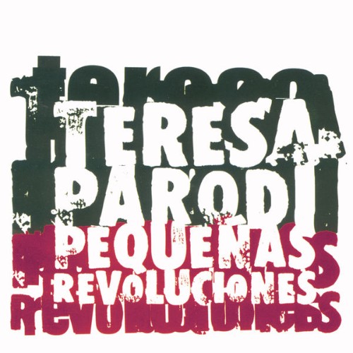 Teresa Parodi - Pequeñas Revoluciones (2005) [16B-44 1kHz]