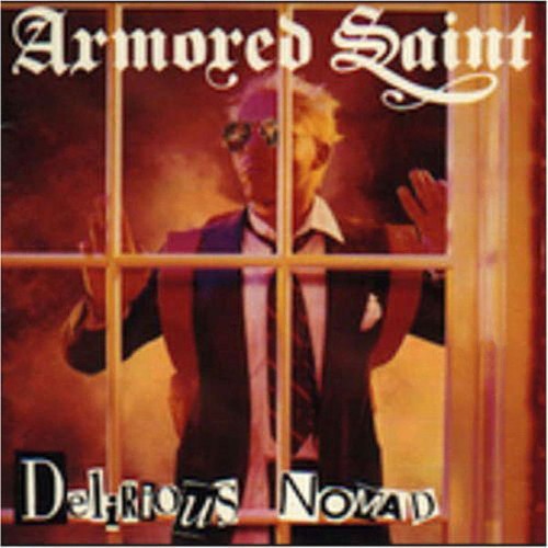 Armored Saint - Delirious Nomad - 1985
