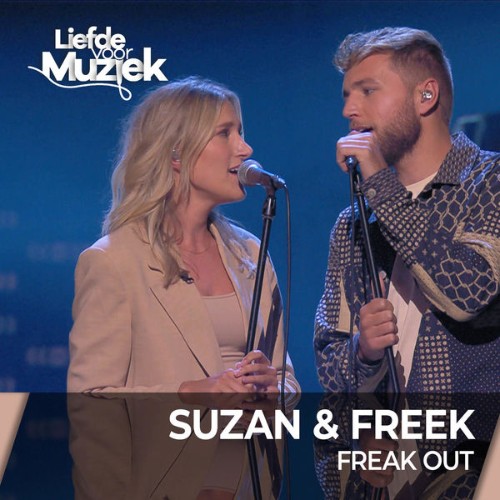 Suzan & Freek - Freak Out - uit Liefde Voor Muziek - 2022