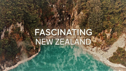 ZDF - Fascinating New Zealand (2020)