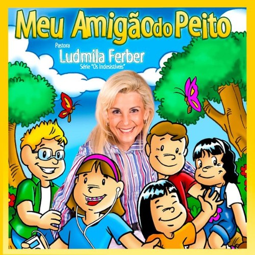 Ludmila Ferber - Meu Amigão do Peito - 2022