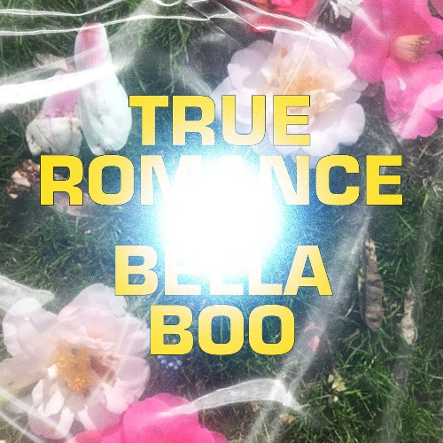 Bella Boo - True Romance (2022)