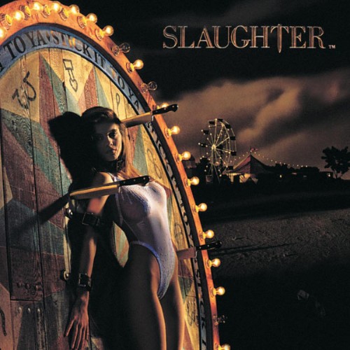 Slaughter - Stick It To Ya - 1989