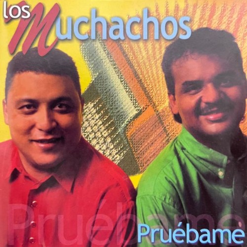 Los Muchachos - Pruébame - 2022
