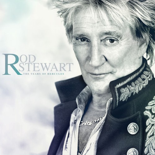 Rod Stewart - The Tears Of Hercules - 2021