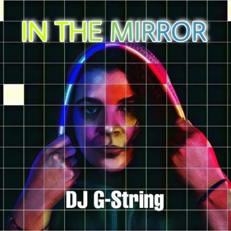 DJ G-String - In the Mirror (2022)