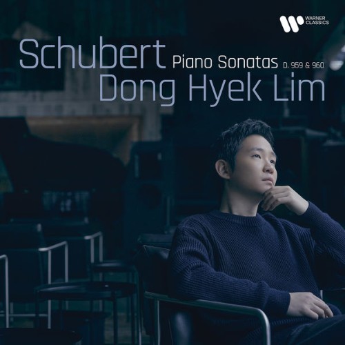 Dong Hyek Lim - Schubert Piano Sonatas D  959 & 960 - 2022