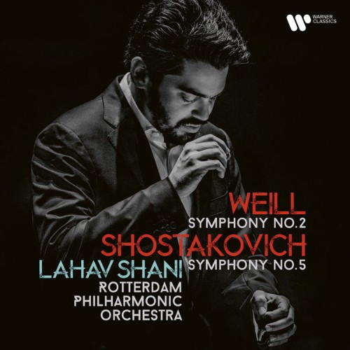 Lahav Shani - Weill Symphony No  2 - Shostakovich Symphony No  5 - 2022