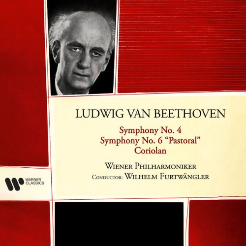 Wilhelm Furtwängler - Beethoven Coriolan, Symphonies Nos  4 & 6 Pastoral - 2021