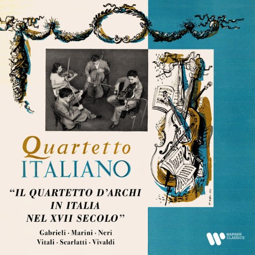 Quartetto Italiano - Gabrieli, Marini, Neri, Vitali, Scarlatti & Vivaldi Il quartetto d'archi in ...
