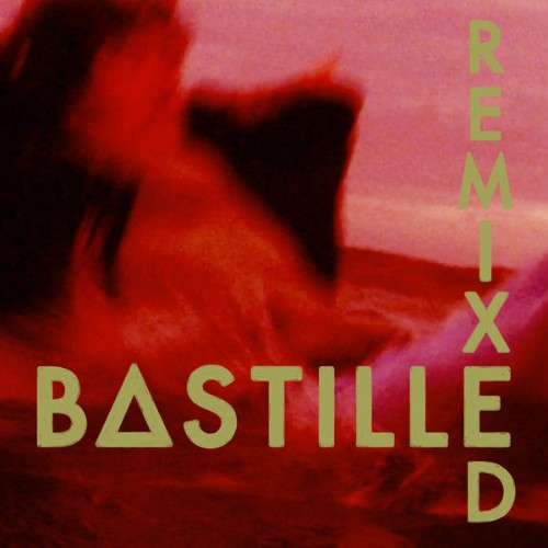 Bastille - Remixed - 2013