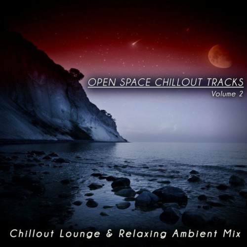 Open Space Chillout Tracks, Vol. 2 (Chillout Lounge & Relaxing Ambient Mix) (2022)