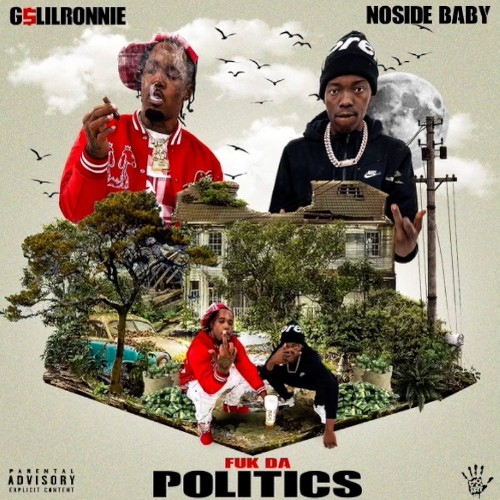 G$ Lil Ronnie & Noside Baby - Fuk Da Politics (2022)