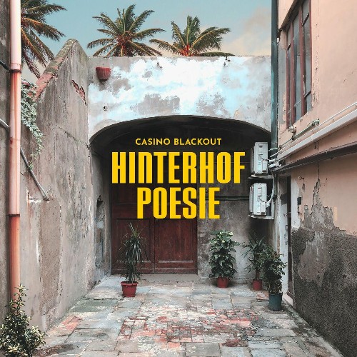 Casino Blackout - Hinterhof Poesie (2022)