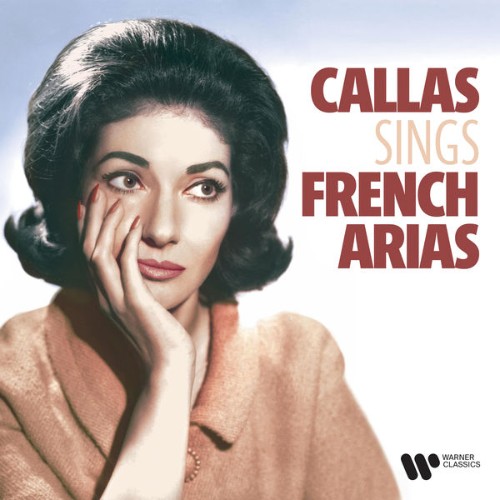 Maria Callas - Maria Callas Sings French Arias by Bizet, Saint-Saëns, Gounod, Massenet, Delibes  ...