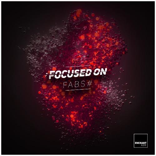 Fabs# - Focused On (2022)