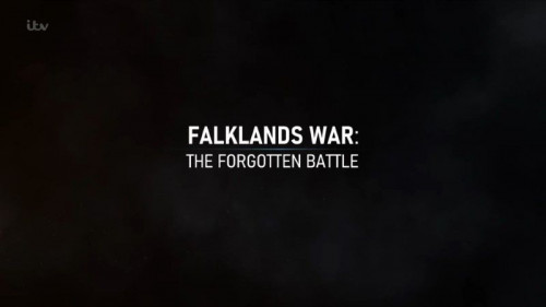 ITV - Falklands War: The Forgotten Battle (2022)  