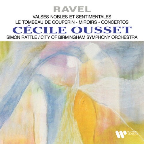 Cécile Ousset - Ravel Valses nobles et sentimentales, Le tombeau de Couperin, Miroirs & Concertos...