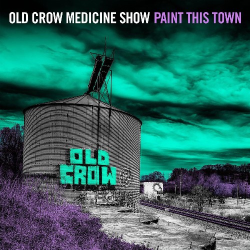 Old Crow Medicine Show - Paint This Town (2022)