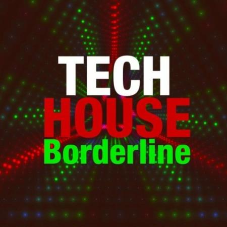 Tech House Borderline (2022)