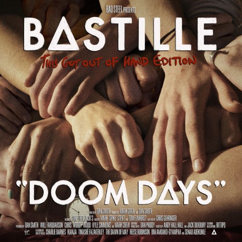 Bastille - Doom Days (This Got Out Of Hand Edition) - 2019