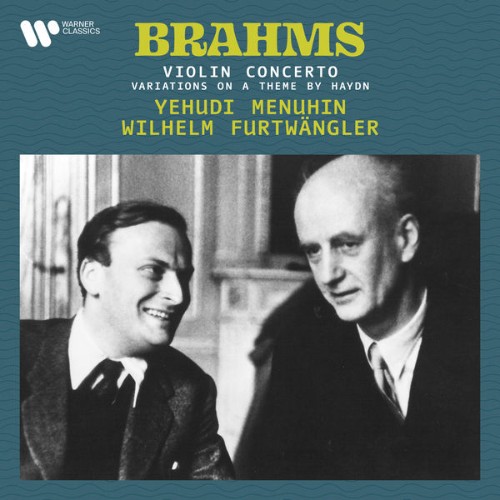 Yehudi Menuhin - Brahms Variations on a Theme by Haydn, Op  56a & Violin Concerto, Op  77 - 2021