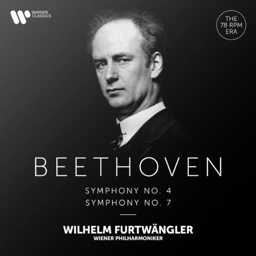 Wilhelm Furtwängler - Beethoven Symphonies Nos  4 & 7 - 2021