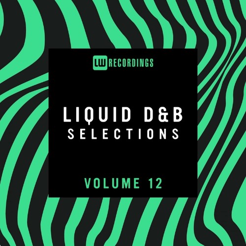 Liquid Drum & Bass Selections, Vol. 12 (2022)