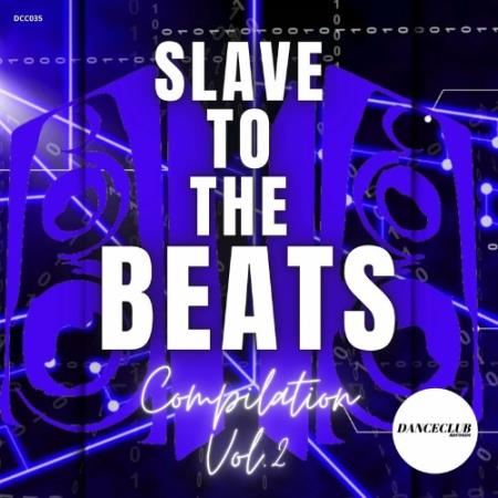 Slave To The Beats Compilation Vol.2 (2022)