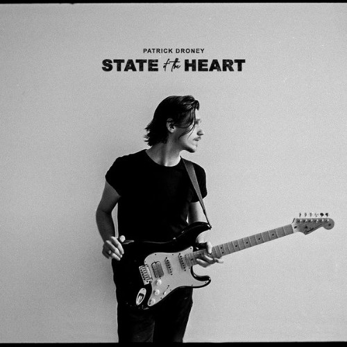 Patrick Droney - State of the Heart - 2021